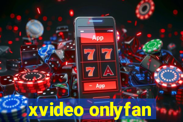 xvideo onlyfan